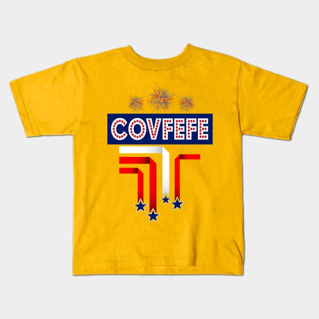 Covfefe Trump for 4th of July Celebration Kids T-Shirt by Xeire